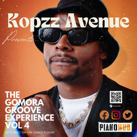The Gomora Groove Experience Vol.4 Mixed By. Kopzz Avenue (1) by Kopzz Avenue