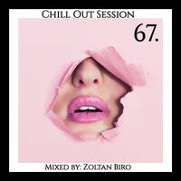 Zoltan Biro - Chill Out Session 067 by Zoltan Biro