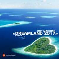 Dreamland Live (Aladin Bremen, 04 03 2017) by Cut Machine