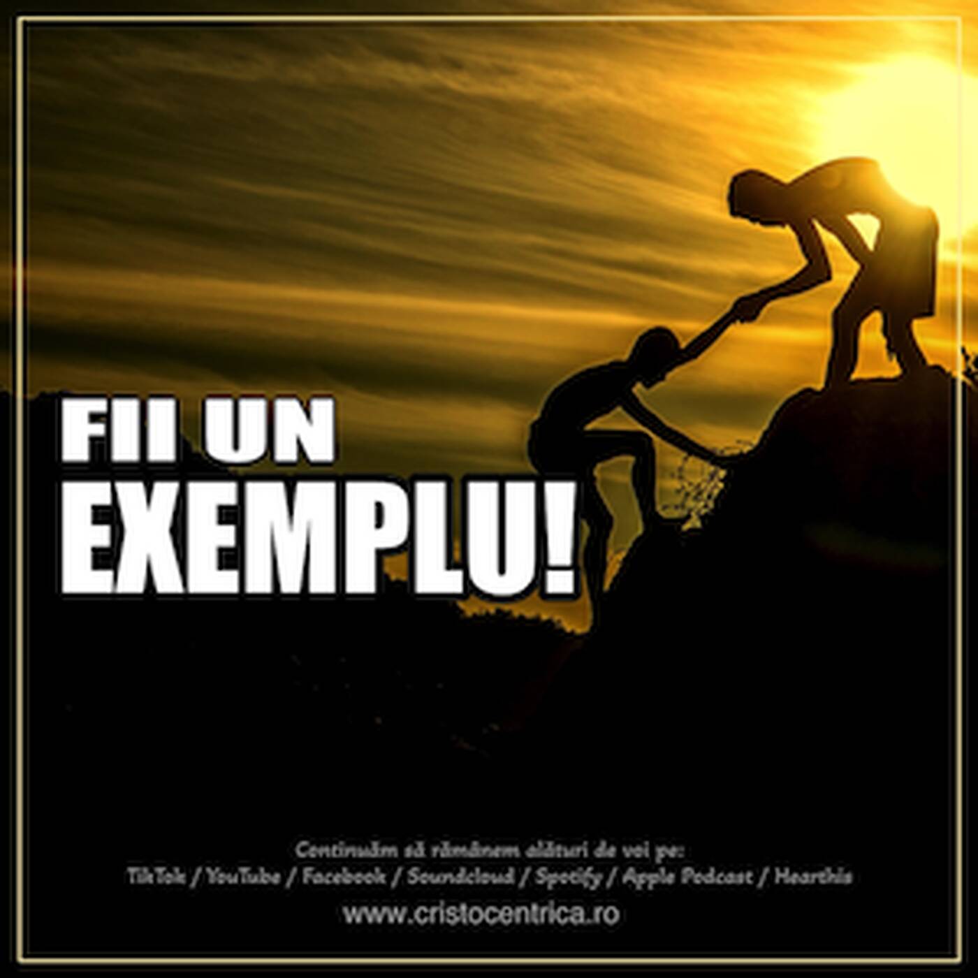 Fii un Exemplu! episode artwork