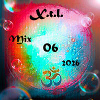 X.t.l. - Mix 06 2026 by X.t.l.