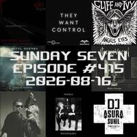 DJ AsuraSunil's Sunday Seven Mixshow #415 - 20260816 by AsuraSunil