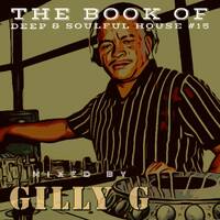 The Book of Deep &amp; Soulful House #15 by Gilly G