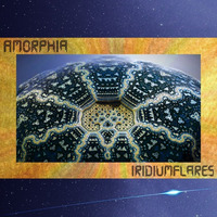 IridiumFlares - Amorphia by IridiumFlares