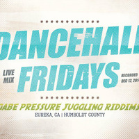 Live Juggling @ Dancehall Fridays 12/12/14 by Gabe Pressure