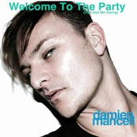 Welcome To The Party - Chunky Club Mix  remix by Cunky Astronauts by Damien Mancell