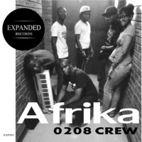0208Crew - Afrika [Exp 091] Out 08/06/2015 by Expanded Records