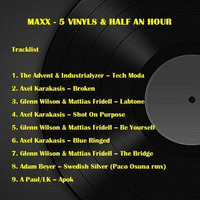 MAXX - 5 Vinyls And Half An Hour (Vinyl DJ Set) 2011 by MAXX ROSSI