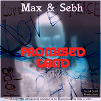 Promised Land (Original Radio Mix) by Max and SebH