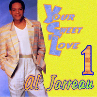 Al Jarreau -  Your Sweet Love (1) by ladysylvette