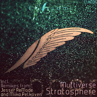 Multiverse - Stratosphere (Jesser ReMode)OUT ON 2ND OF DECEMBER Supported by Mateusz by Jesser