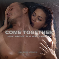 Daniel Briegert and Kenny Laakkinen - Come Together (Dj Territo) - snippet for preview by Daniel Briegert