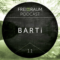 BARTi - Frei(T)raum Podcast 11 by BARTi