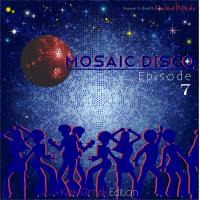 Mosaic Disco Episode 7 - RF Hors Norme Mix (Kos Omak Edition) by Ⓓ.Ⓘ.Ⓢ. ᵃᵏᵃ 🇾 🇦 🇸 🇸