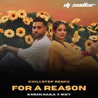 For A Reason (Chillstep Remix) - DJ Sudhir by DJ Sudhir