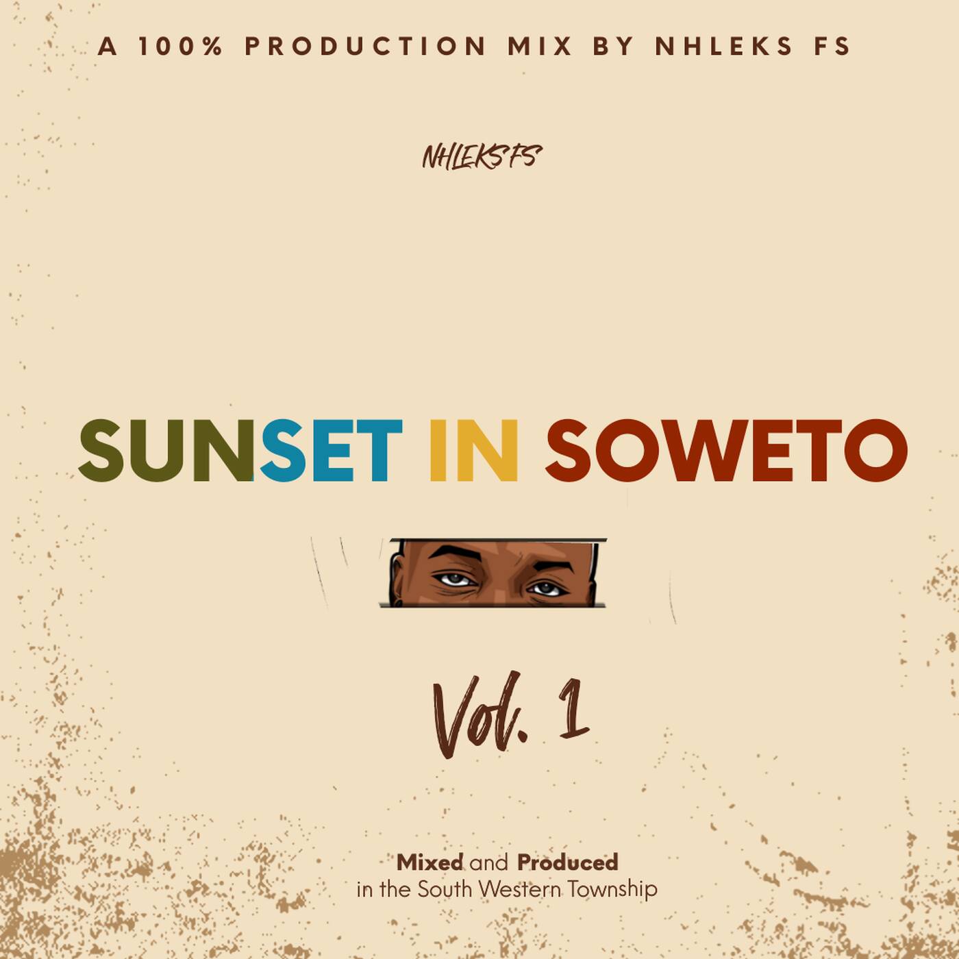 Sunset In Soweto vol.1 (100% Production Mix by Nhleks FS )