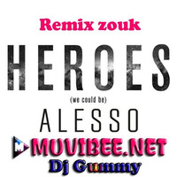 Heroes - Alesso( Cover Version)Remix ZOUK TRAP.Dj Gummy by Dj Gummy