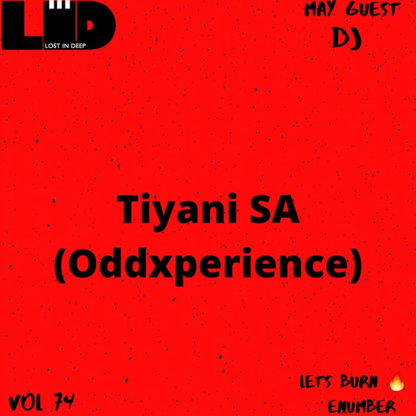 Lost In DeepVol 74 Guest Mix By Tiyani SA(OddXperienc) episode artwork