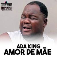 Ada King_Amor de Mãe (KUDURO) by PortAl BorgEs
