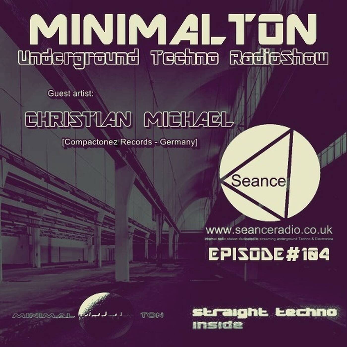 Christian Michael @ Episode #104 Minimalton RadioShow at Seance Radio [UK] episode artwork