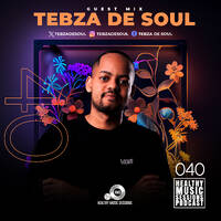 Healthy Music Sessions Podcast 040(Guest Mix)by Tebza De Soul by Healthy Music Sessions