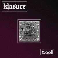 t.008 by klosure music group