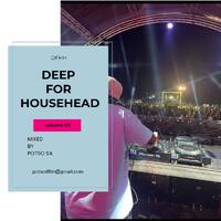 Deep For HouseHeads Vol.44 Mixed&amp;Compiled By Potso SA by Deep For HouseHeads