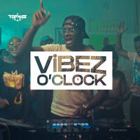 DJ TOPHAZ - VIBEZ O'CLOCK 02 by Tophaz