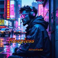 SilverFuchs - Sleepless by Silver Fuchs