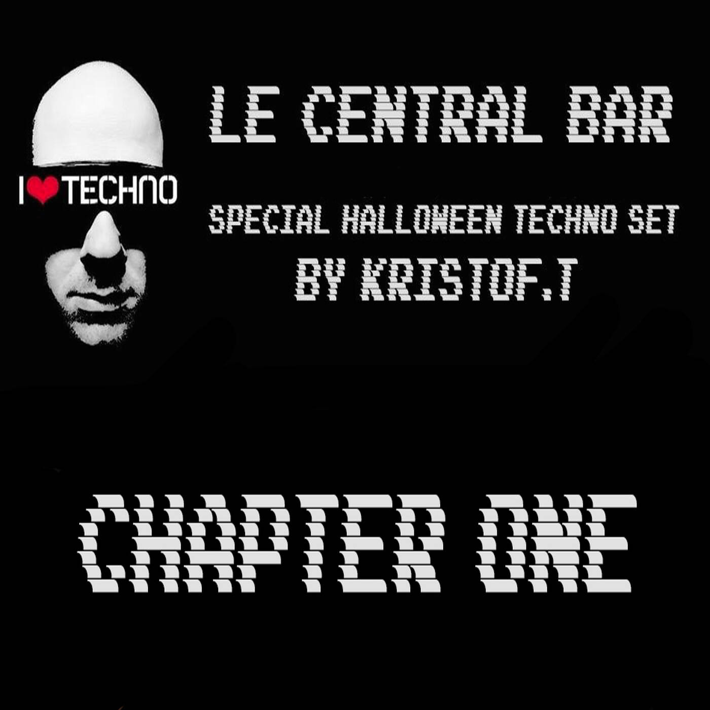 KRISTOF.T@Le Central Bar - Halloween Dj Set - Chapter One - 1016 episode artwork