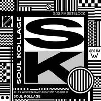 Soul Kollage - Setblock 45 by WhoGotTheKey? by GDS.FM