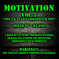 MOTIVATION VOL5 &quot;The UK FUNKY THROWBACK&quot; - DJ ONE by OFFICIAL-DJONE