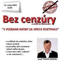 Bez cenzúry 262 - 2024-05-12 “S VOĽBAMI AKOBY SA VRECE ROZTRHLO“ by Slobodný Vysielač