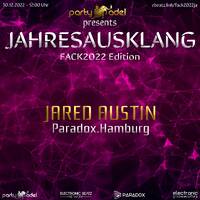 Jared Austin @ Jahresausklang (FACK2022 Edition) by Electronic Beatz Network