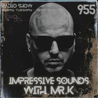 Mr.K Impressive Sounds Radio Nova Vol.955 (26.05.2026) by Mr.K