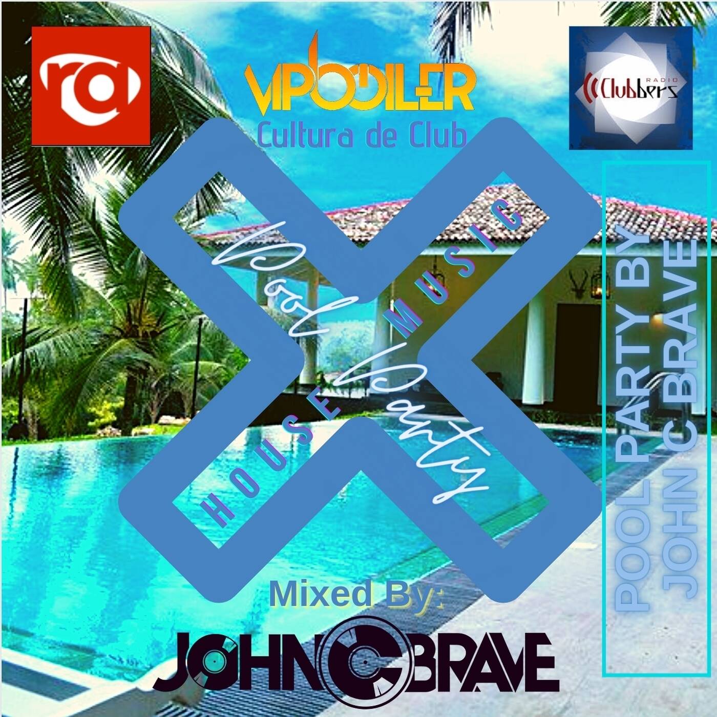 85 POOL PARTY BY JOHN C BRAVE SZONA DJ CLUBBERS RADIO 29 05 2021 episode artwork