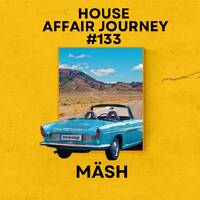 LPDHM 133 - House Affair Journey EP2 Mixed by MASH by MÄSH - LPDHM
