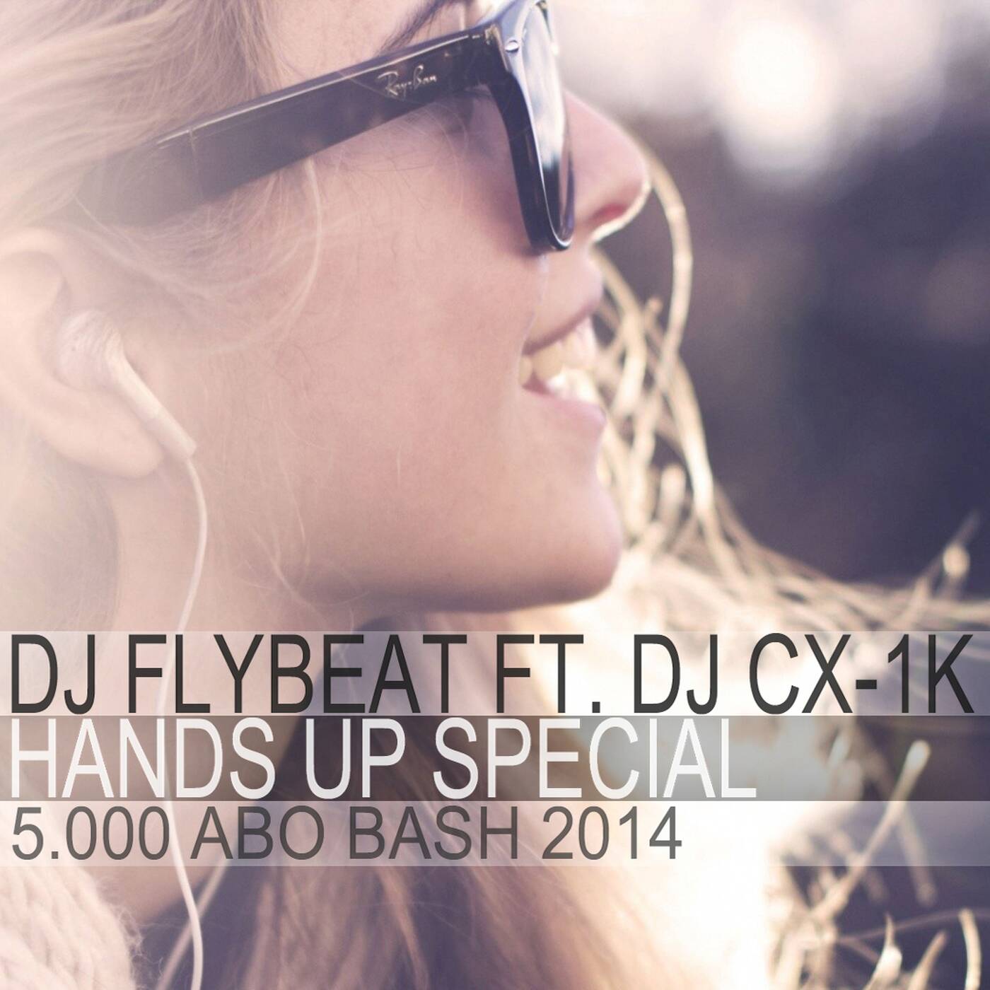 DJFlyBeat feat. DJ CX-1k - 5000 Abo Bash 2014 episode artwork