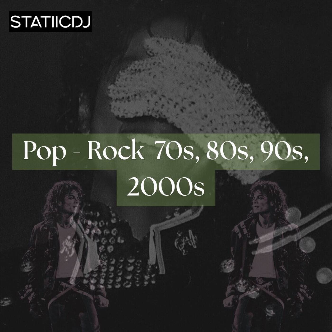 Play Pop & Rock Retro 70s 80s 90s Mix - STATIICDJ