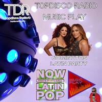 Music Play Programa 295 Latin Party TDR by Topdisco Radio