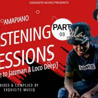 Amapiano Listening Session Part3 [Tribute Mix To Jazzman &amp; Loco Deep] LiveMix By Exquisite MusiQ (4) by Dj Cool 708