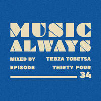 E34 Music Always x Tebza Tobetsa mp3 by Music Always
