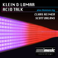 Klein&amp;Lomar – Acid Talk (Claas Reimer Remix) by Claas Reimer Music Production