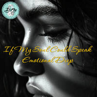 2025 Dj Roy If My Soul Could Speak- Emotional Deep by dj roy belgium