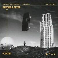 026 - Before &amp; After podcast Main mix by Hollyhood[ TAKE OFF ( B - Day - Celebration )] by Hollyhood - Before & After podcast