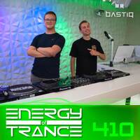 Energy of Trance 410 - by BastiQ by Energy of Trance