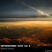 Tripnotix - Retrospheric Sessions Vol. 3 by Tripnotix