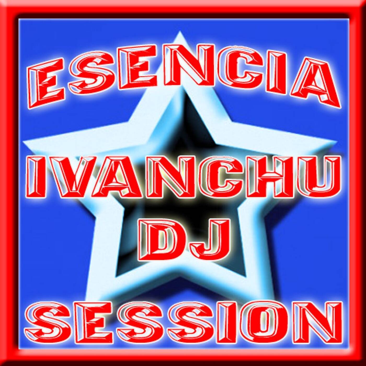 ESENCIA IVANCHU DJ SESSION episode artwork