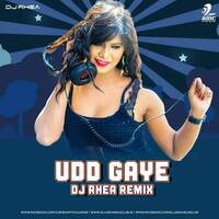UDD GAYE (Dj Rhea remix)|RITVIZ|All India Bakchod|AIB|Bacardi House Party Sessions| by Rhea Sarkar (Dj Rhea)