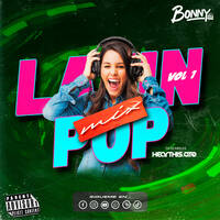 MIX LATIN POP [Dj Bonny] Vol -1 by Johnny D. Rebasa